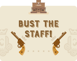 Bust The Staff